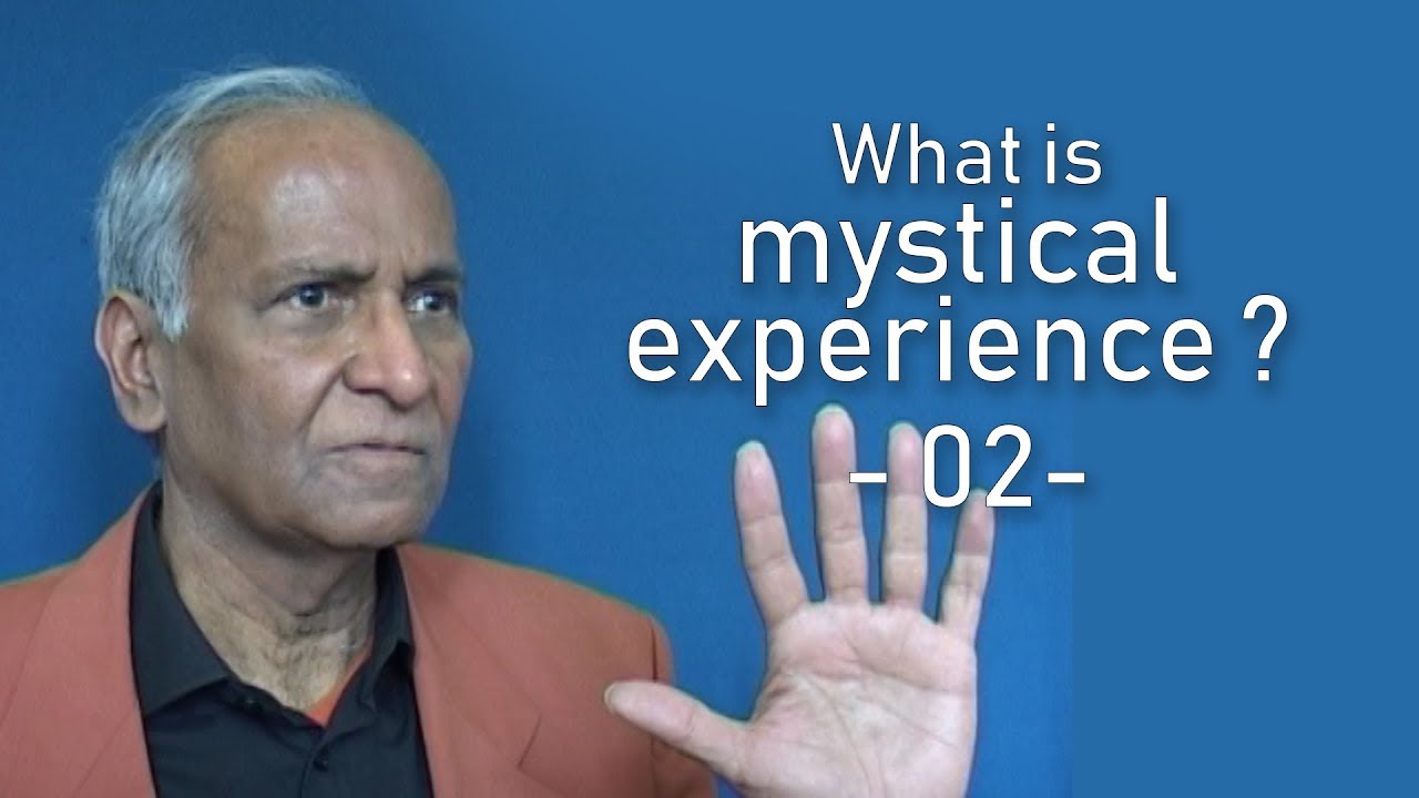 What is mystical experience ? - 02 | Jay Lakhani | Hindu Academy