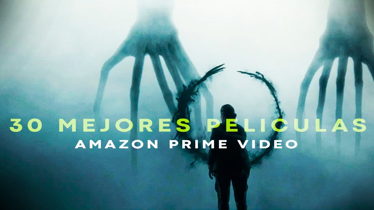 MEJORES PEL&Iacute;CULAS que NECESITAS ver en Amazon Prime Video