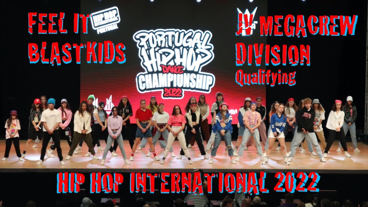 Feel It BlastKids @ JV Megacrew Division @ Hip Hop International 2022 - Qualifying