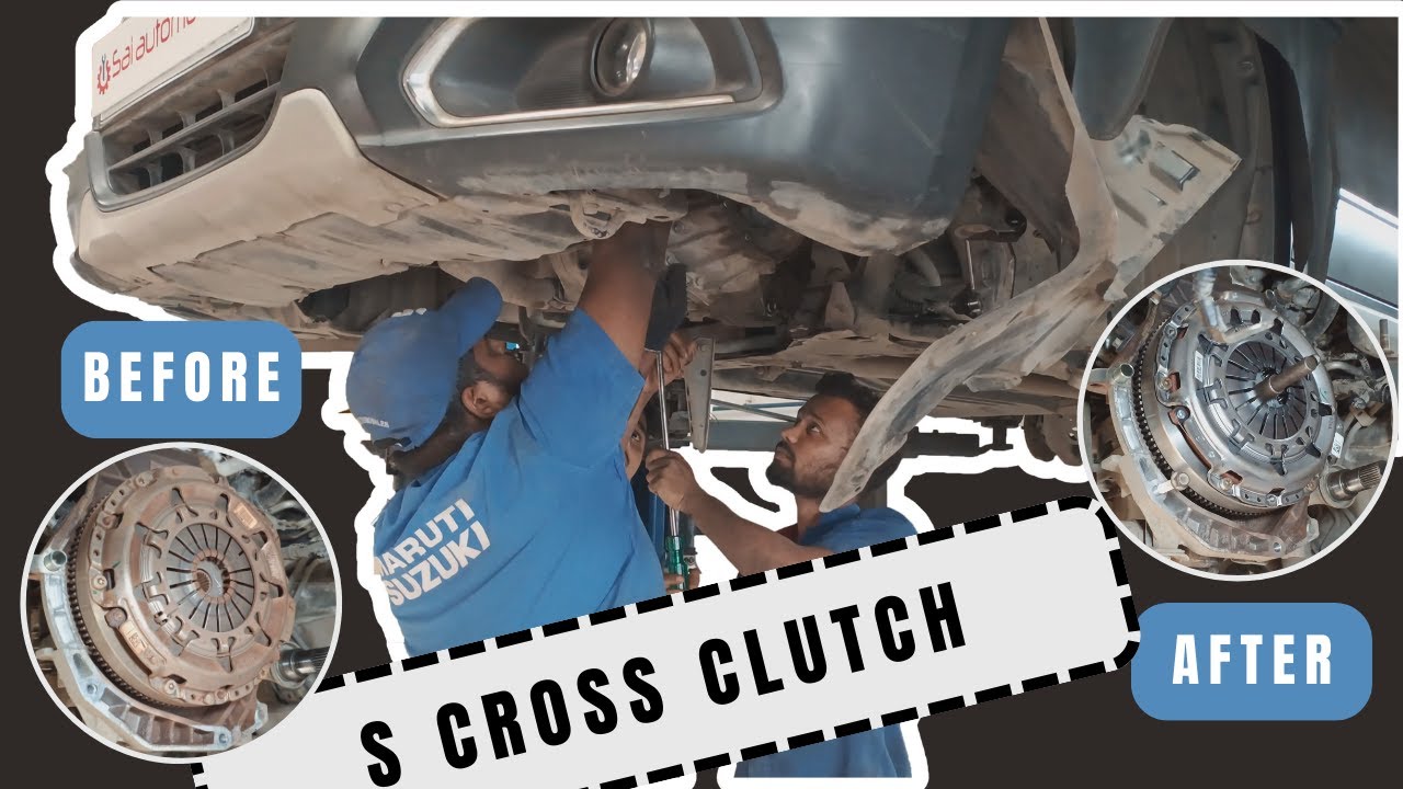 S Cross Diesel Clutch Replace || Sai Automobiles Jasai ||