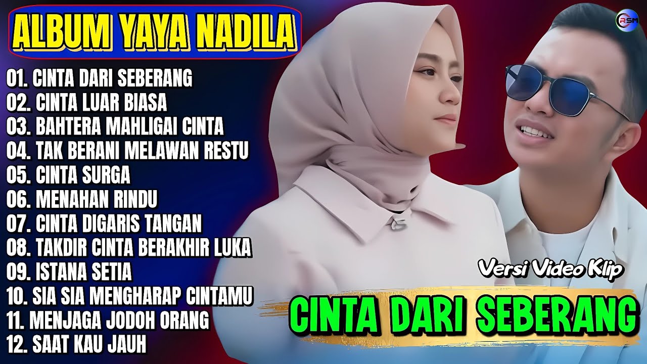 Album Yaya Nadila || CINTA DARI SEBERANG - CINTA LUAR BIASA - Pop Melayu Terpopler 2025 Tanpa Iklan