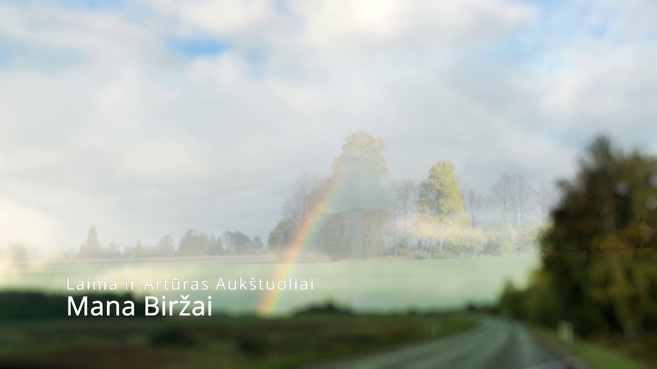 Laima ir Artūras Aukštuoliai - Mana Biržai