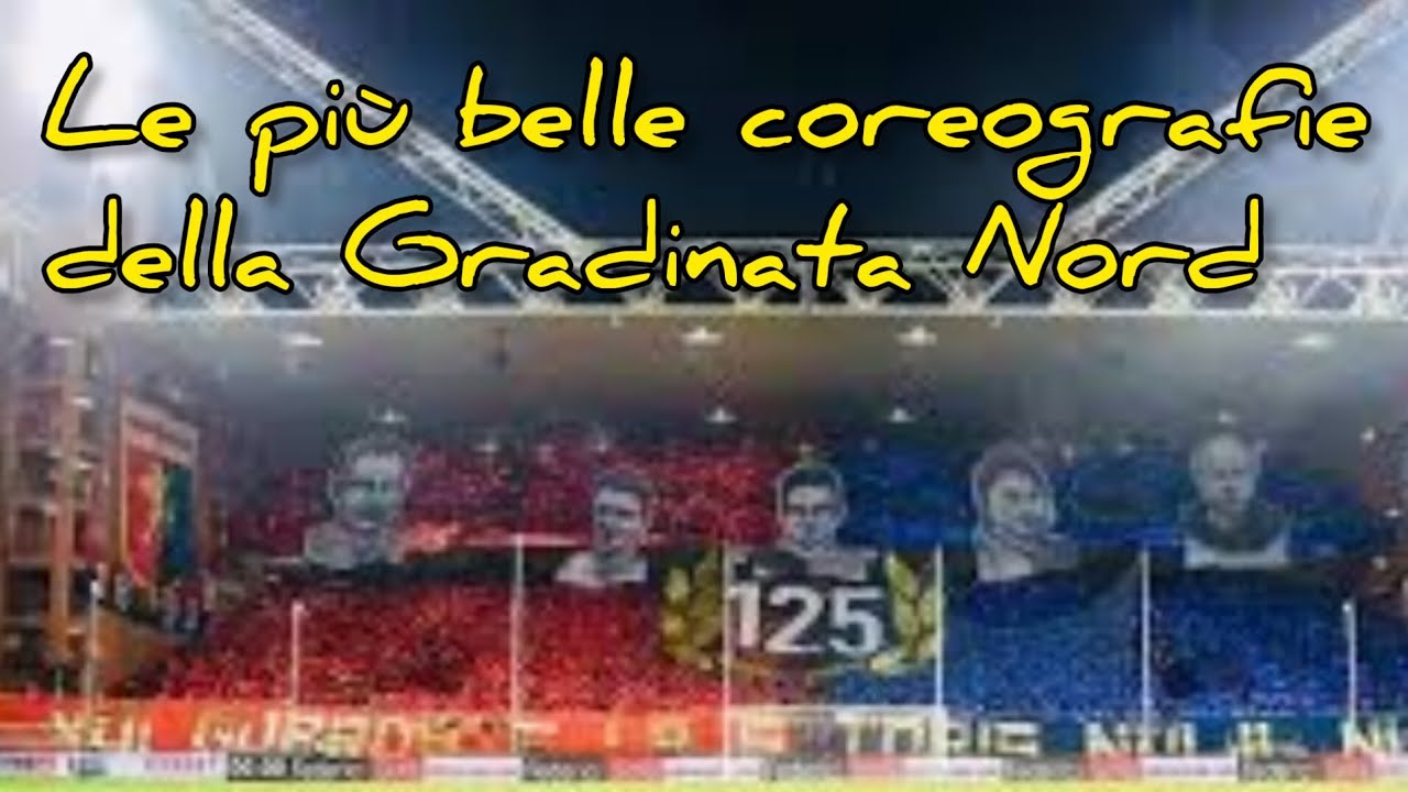 Genoa le più belle coreografie della Gradinata Nord
