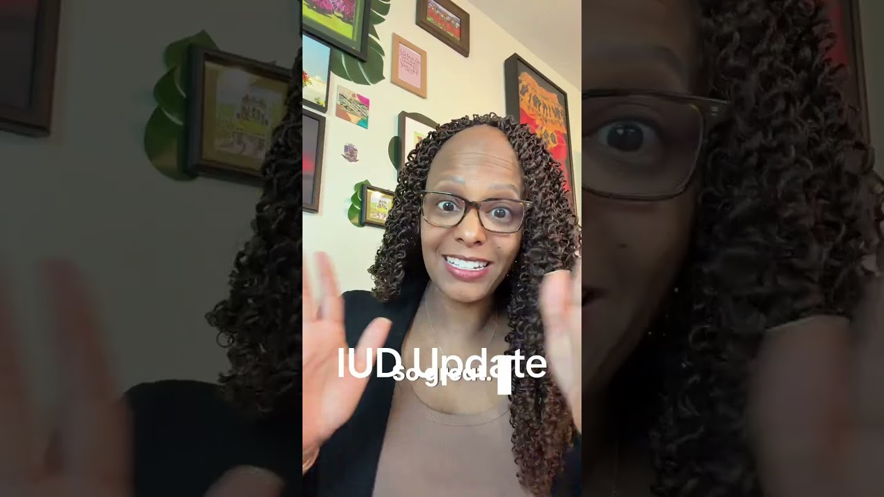 Day 7 IUD update