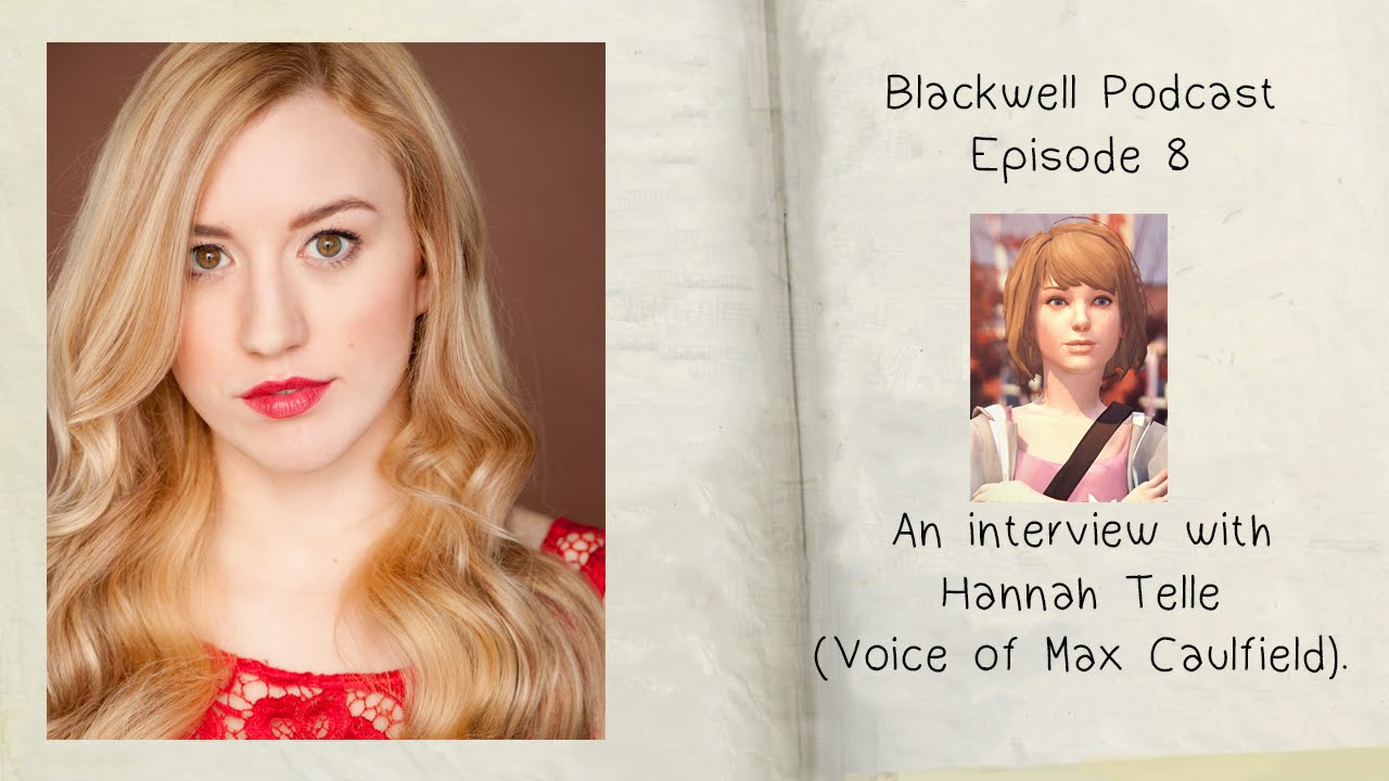 Blackwell Podcast Episode 8 - Hannah Telle