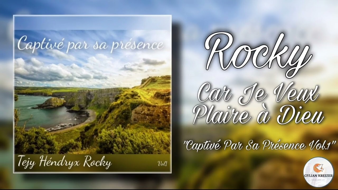 Rocky || Car Je Veux Plaire à Dieu || Cantique 2021 Nouveau Cd 