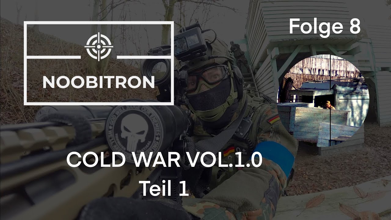 NOOBITRON - Folge 8 - COLD WAR Vol.1.0 - Airsoft-Big-Game in Wetzlar - Teil 1