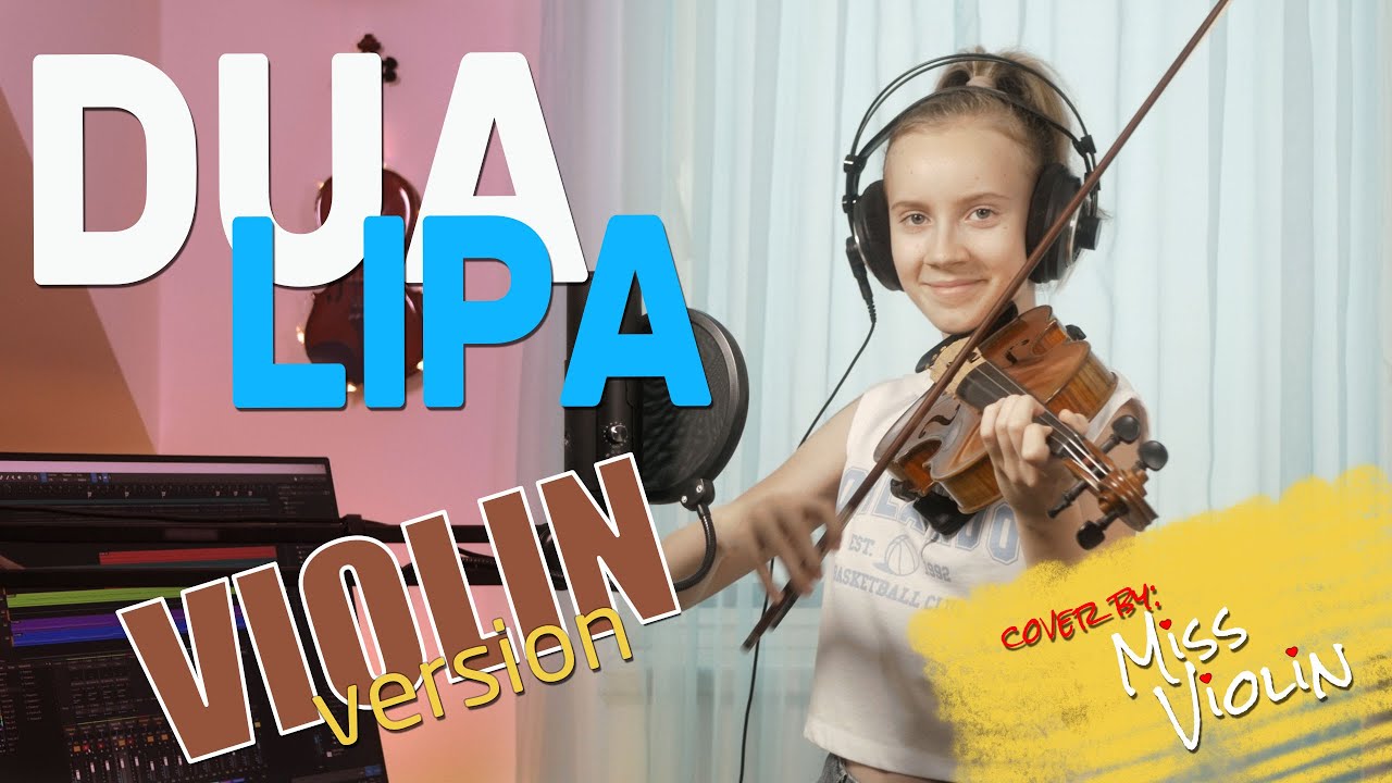 Dua Lipa Break My Heart  cover na skrzypcach - violin cover