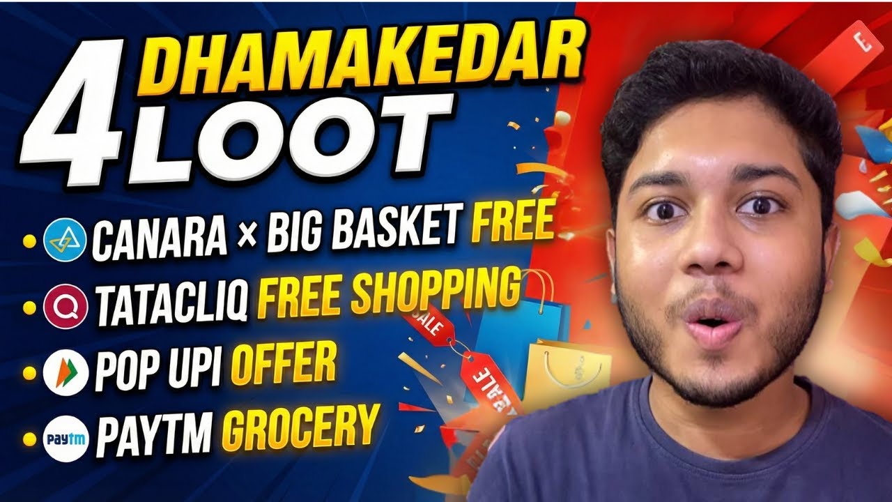 Canara Big Basket Free Shopping Loot, Tatacliq Free Shopping, POP UPI Offer, Paytm Grocery Offer