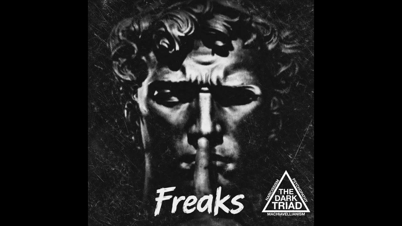 Freaks Sped Up Dark Triad Hardtekk