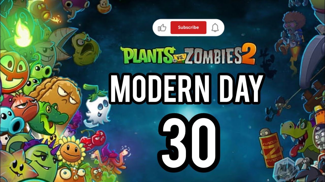 Plant vs zombies2 | Modern Day 30 | Mobile Game play 2026 |