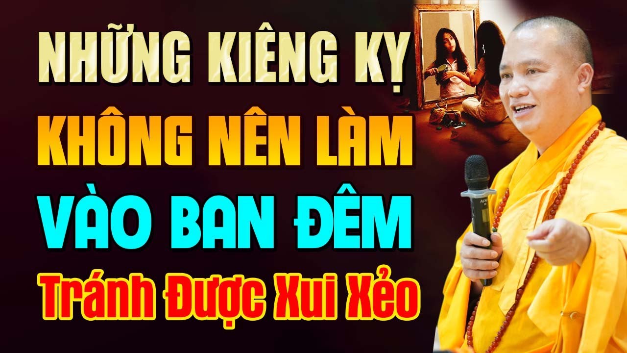 Những Kiêng Kỵ Không Nên Làm Vào Ban Đêm, Tránh Được Xui Xẻo | Thầy Đạo Thịnh