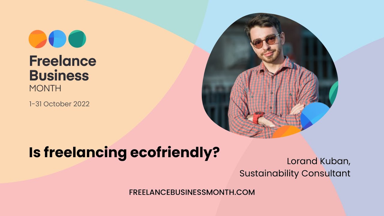Is freelancing ecofriendly? with Loránd  Kubán