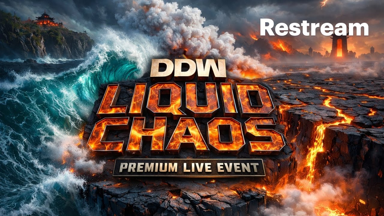DDW LIQUID CHAOS — PREMIUM LIVE EVENT 🌊🔥