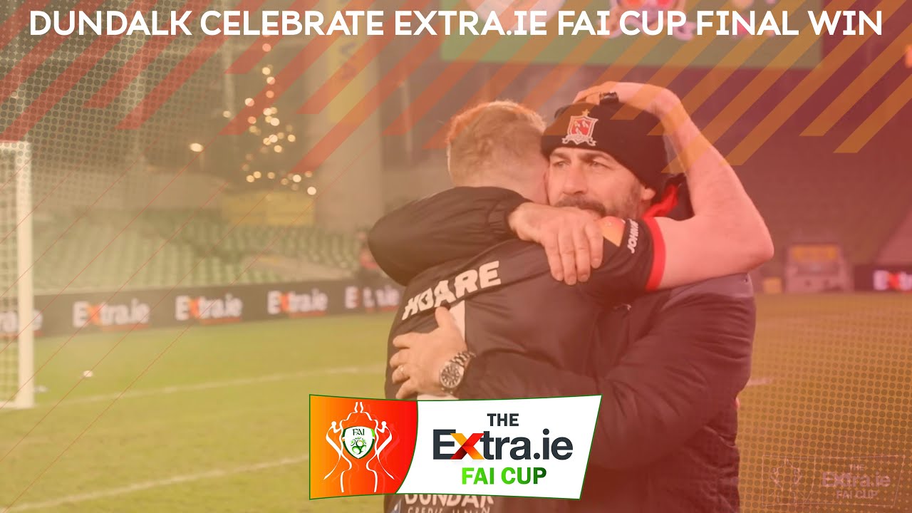 INSIDE ACCESS | Dundalk celebrate Extra.ie FAI Cup Final win