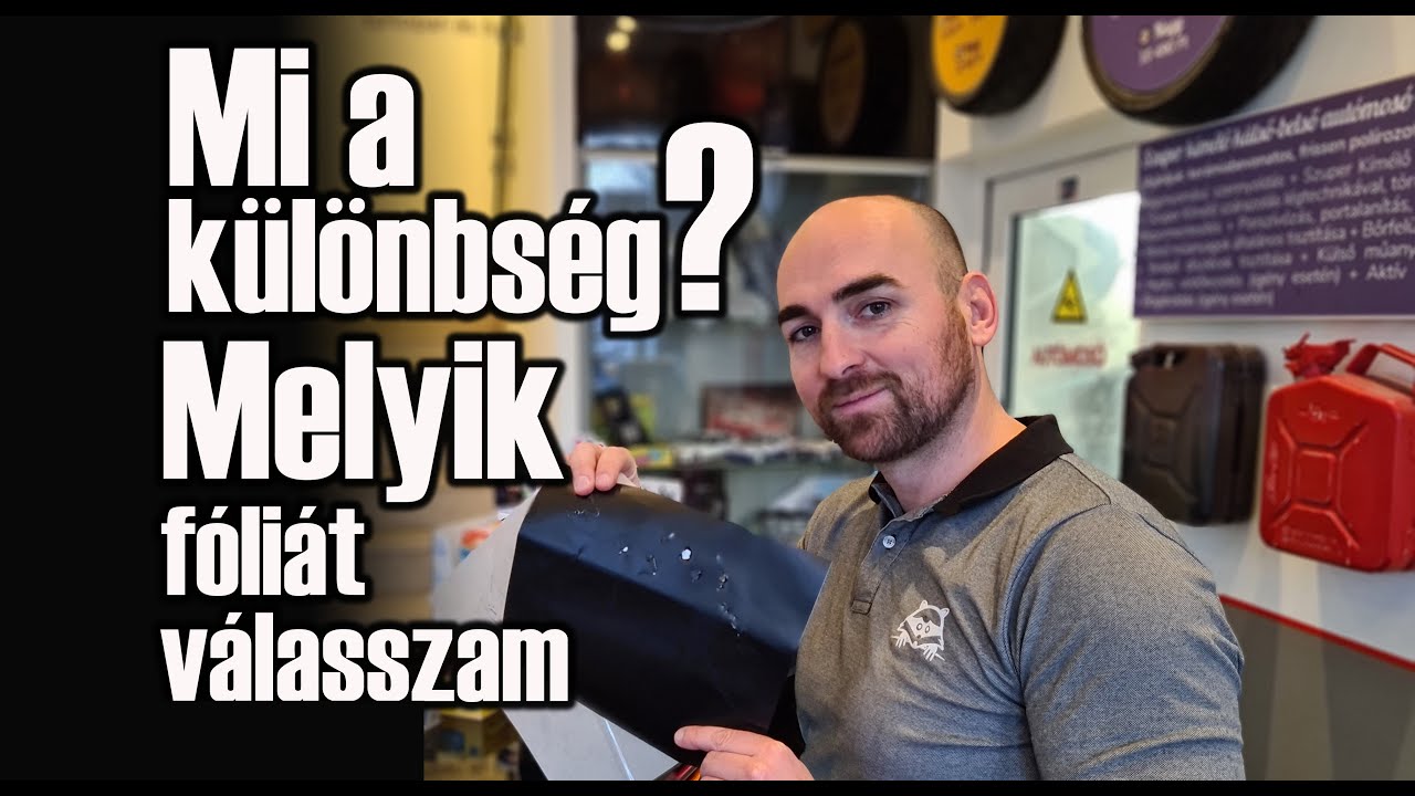 Ilyen FÓLIÁT válassz az AUTÓDRA!