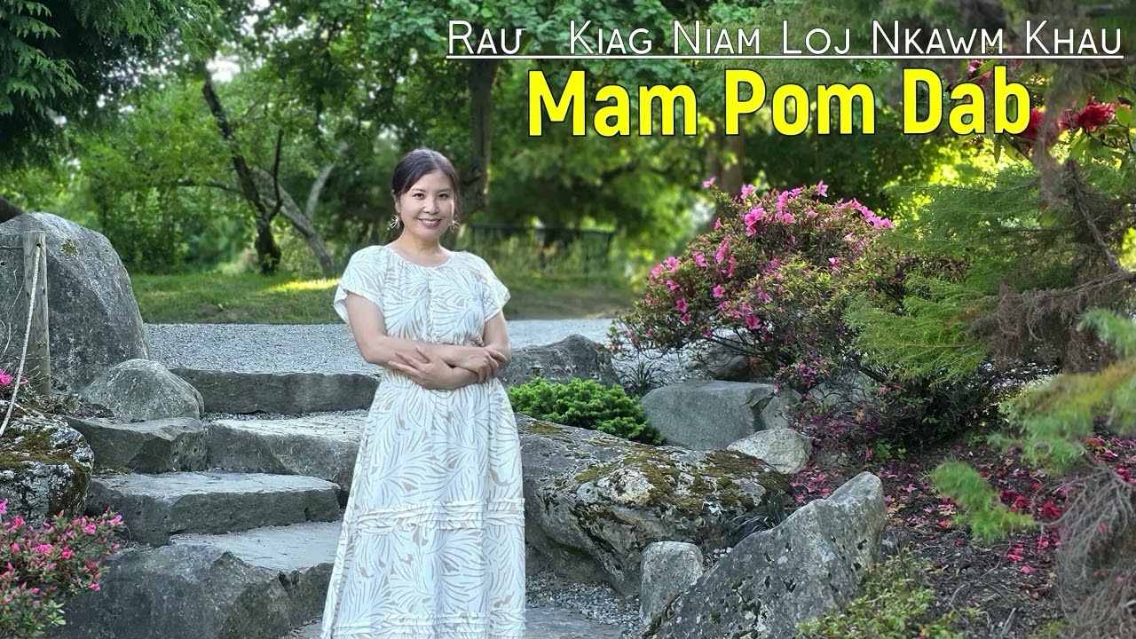 Rau Kiag Niam Loj Nkawm Khau Kuv Mam Pom Dab~07/07/2025~
