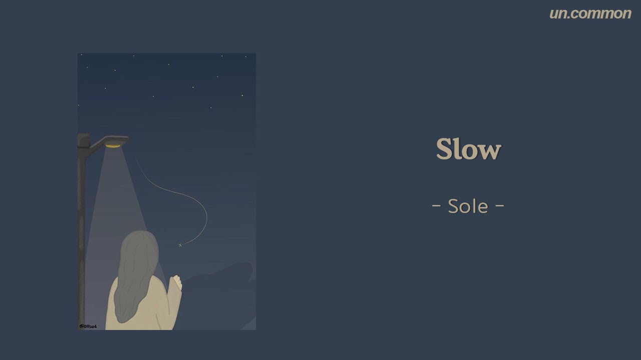 Slow -  Sole (쏠) / Lyrics video / 가사