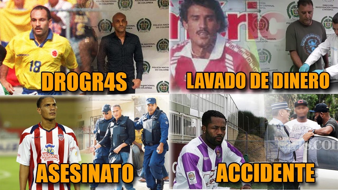 FUTBOLISTAS COLOMBIANOS CON PROBLEMAS JUDICIALES