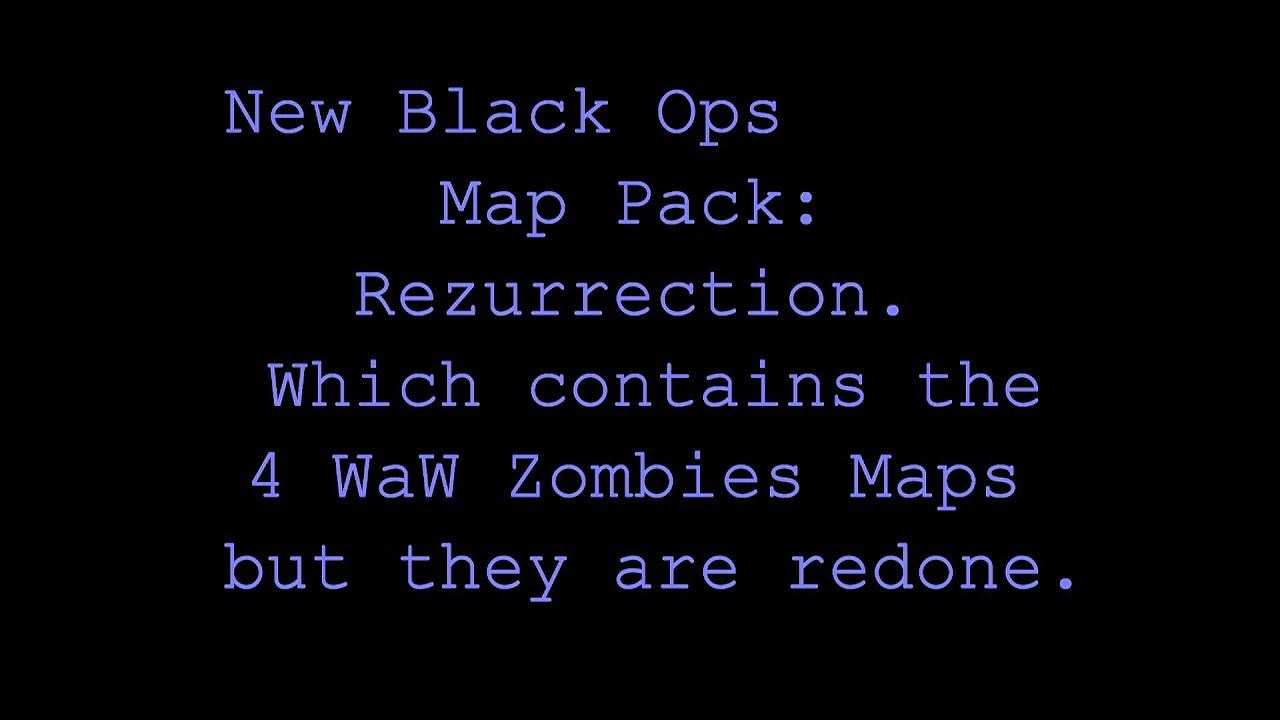 Call of Duty Black Ops Map Pack (DLC 4): Rezurrection | 4 WaW Zombies Maps + 1 New Map