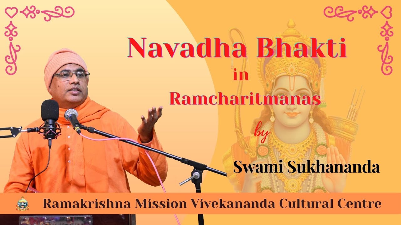 #Navadha Bhakti Ramacharitmanas | Swami Sukhananda Maharaj |   Ramakrishna Mission | RKMVCC