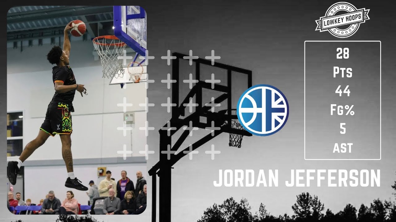 Jordan Jefferson DROPS 28 🔥 5 AST | Yorkshire Dragons vs Derby Trailblazers | BCB