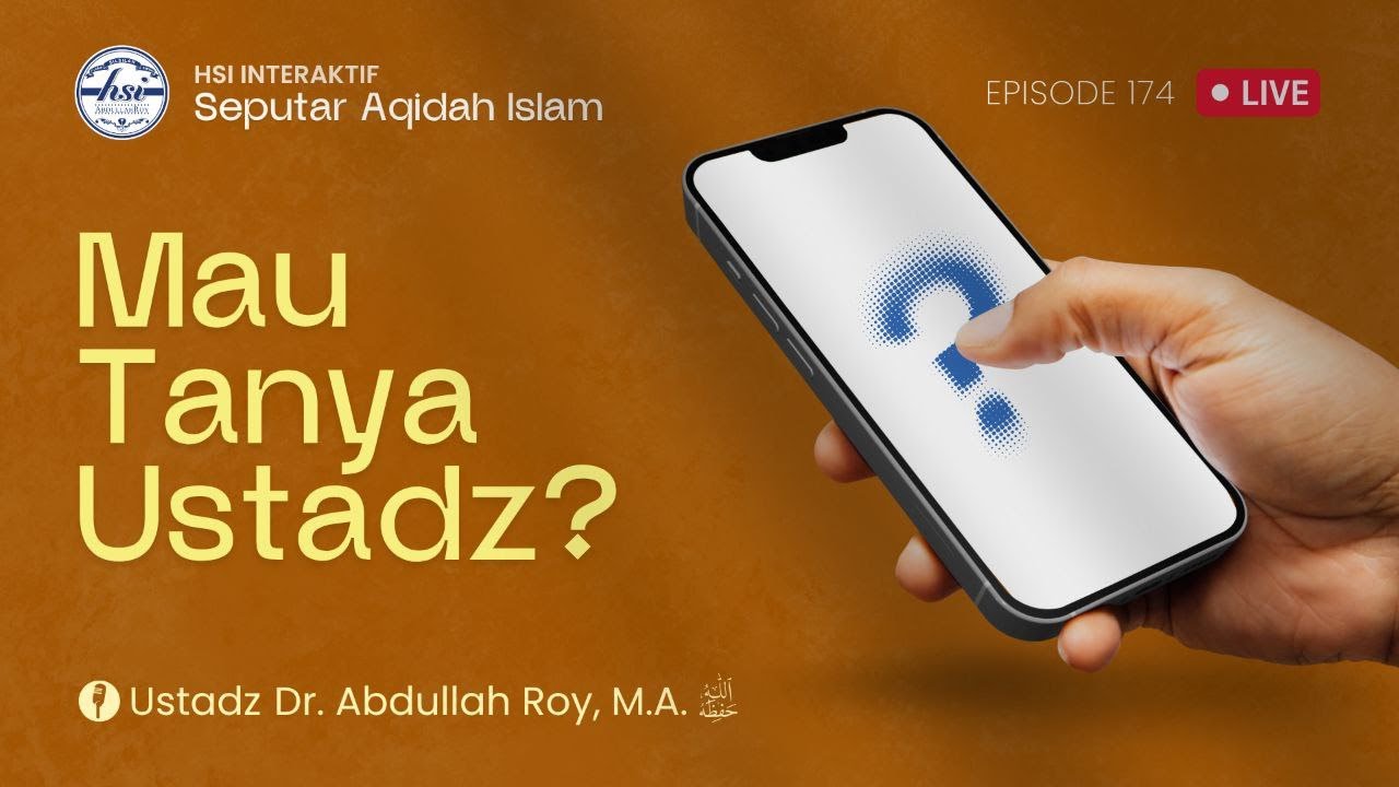 HSI Interaktif Seputar 'Aqidah Islam - Episode 174