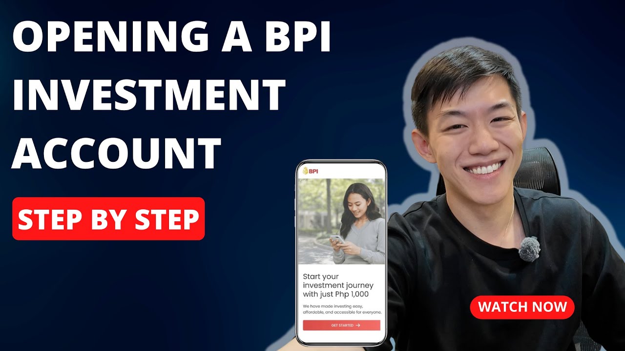 How to open a BPI Investment Account? Easy Step-by-Step Process