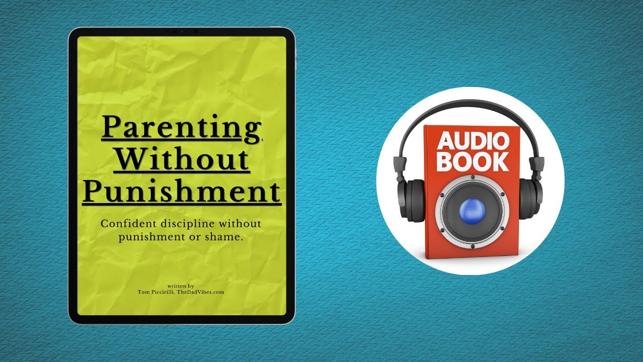 Guide to Parenting Without Punishment - Audiobook