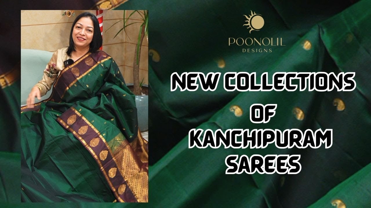 NEW COLLECTIONS OF KANCHIPURAM SILK SAREES