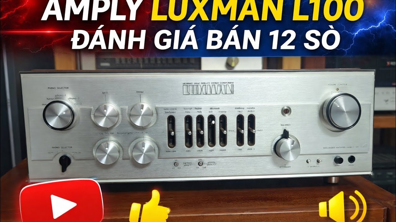 Luxman L100 Bản 12 Sò – Âm Thanh Đỉnh Cao, Giá Giảm Kịch Sàn 🔥
