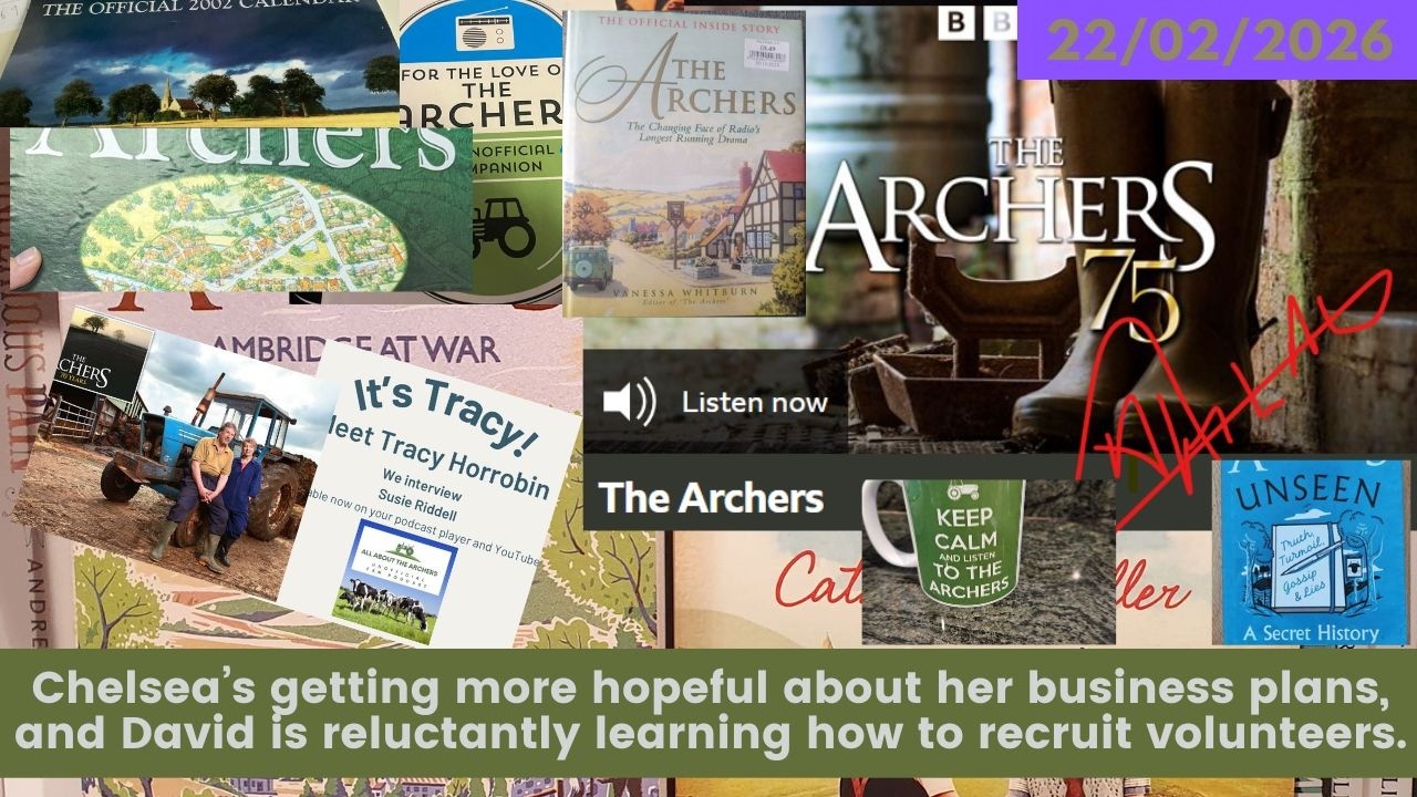 2026 02 22 The Archers Soap Opera