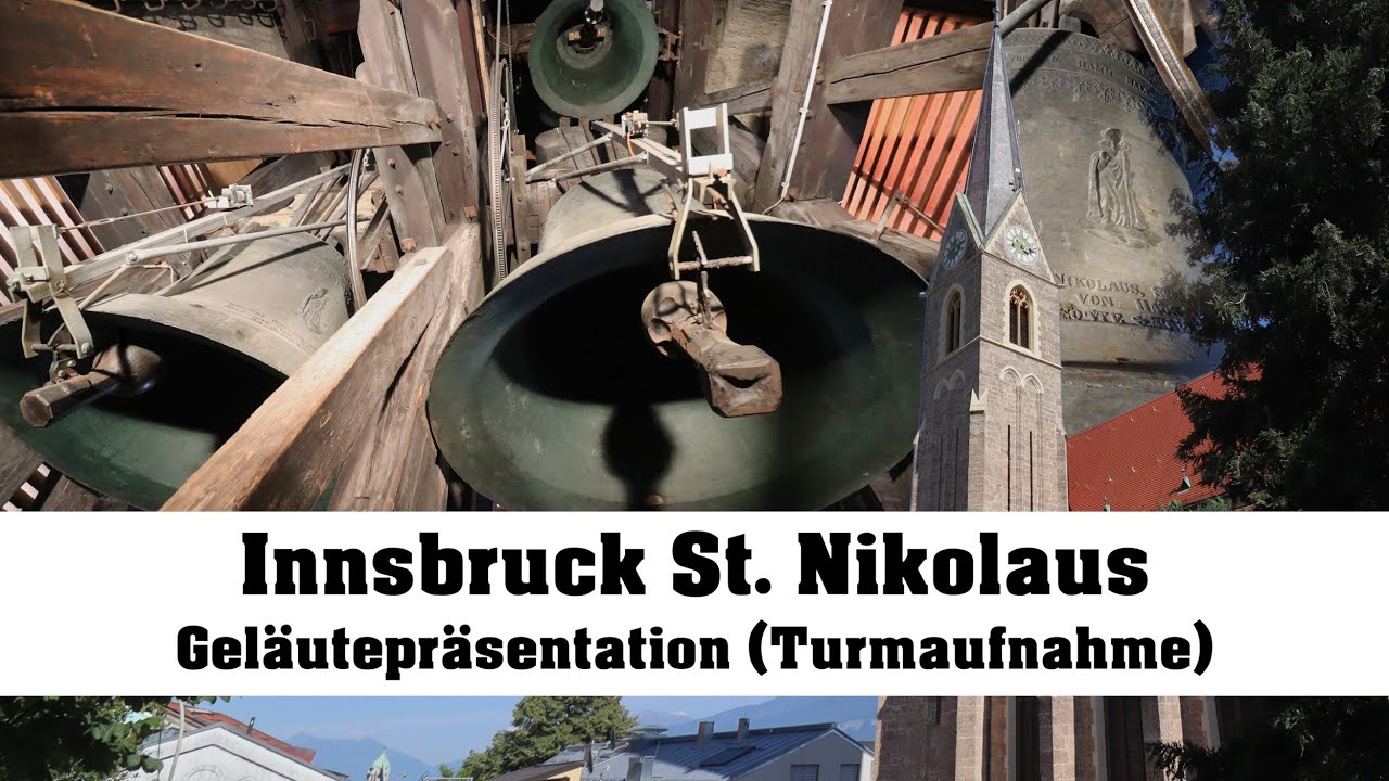 INNSBRUCK (A), Stadtpfarrkirche St. Nikolaus, Geläutepräsentation (Turmaufnahme)
