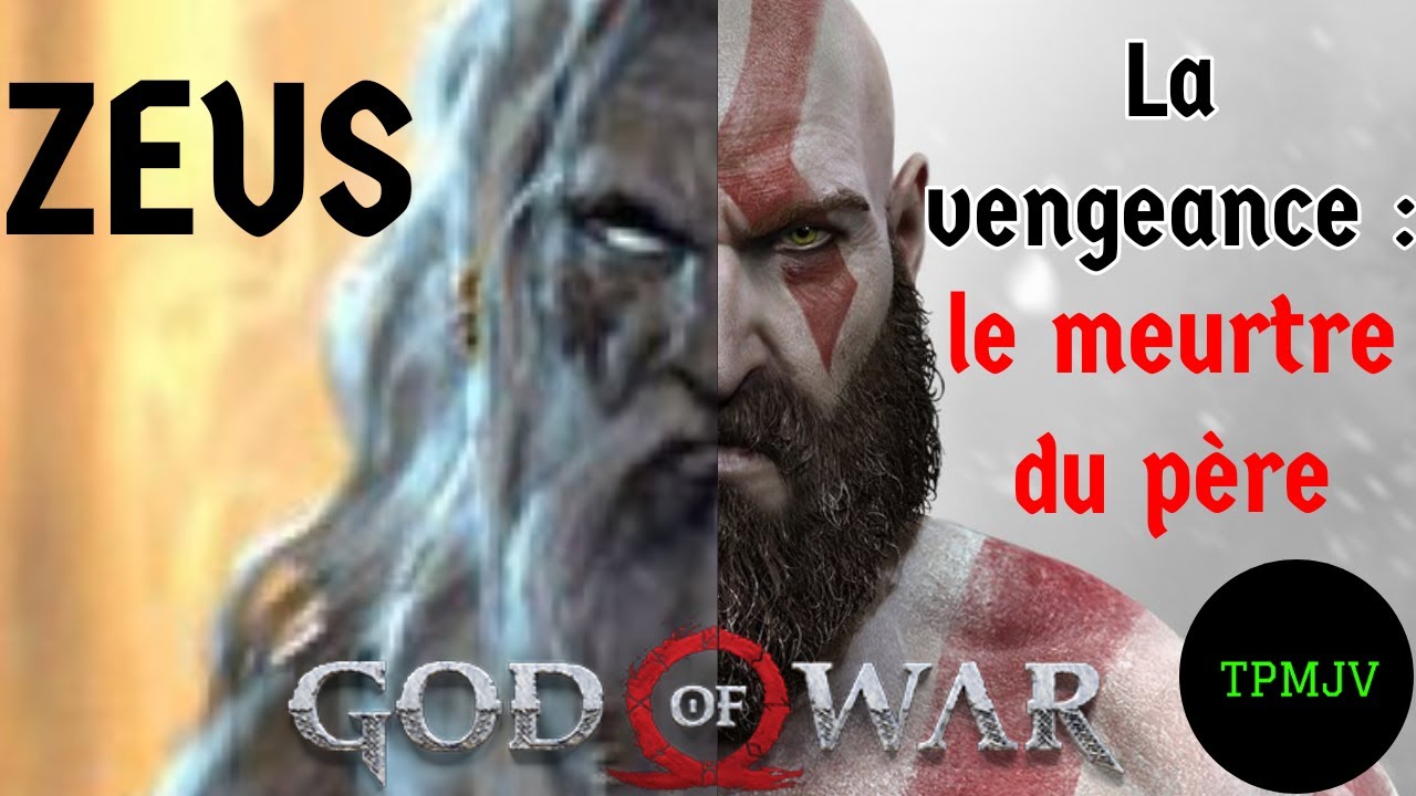 God of War - les références au passé grec de Kratos : Zeus, la vengeance, le meurtre du père