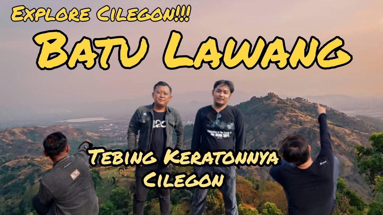 Explore Cilegon!!! Batu Lawang,