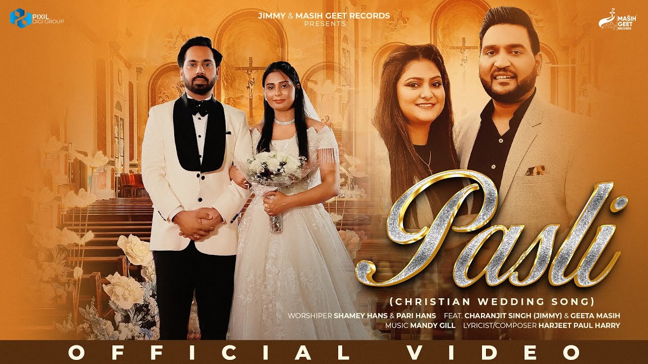 Pasli (Official Video) | Shamey Hans | Pari Hans | Masih Geet Records | Latest Punjabi Songs 2025