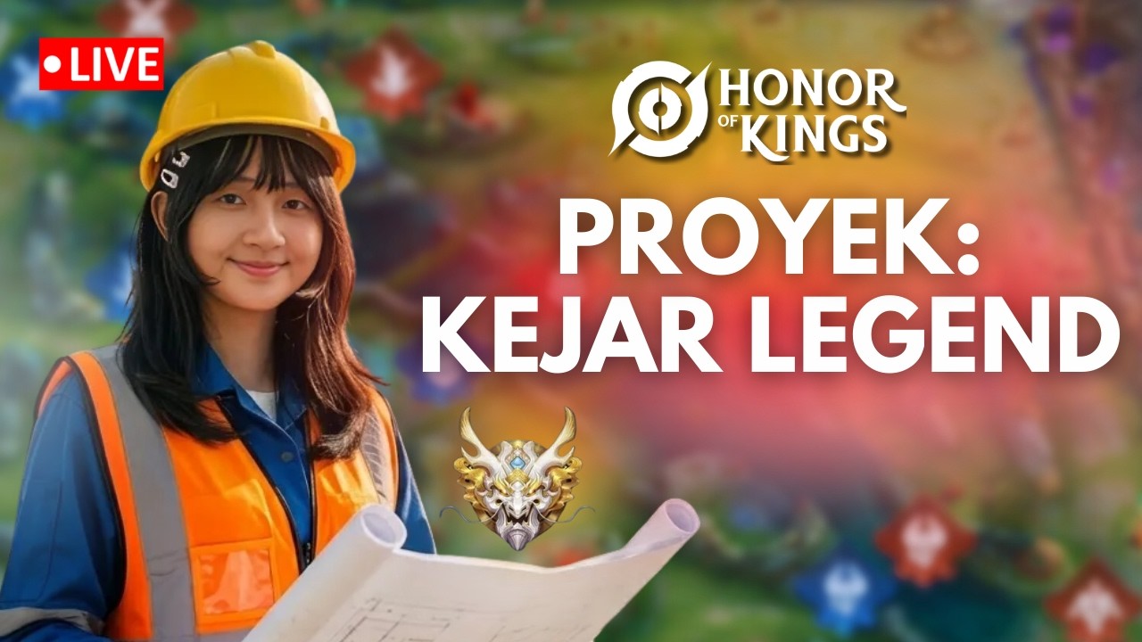 🔴 LIVE  - PROYEK KEJAR LEGEND AKHIR SEASON!!! #honorofkings