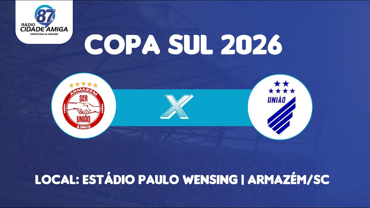 COPA SUL 2026 - SER UNIÃO X UNIÃO BN 15/03/2026
