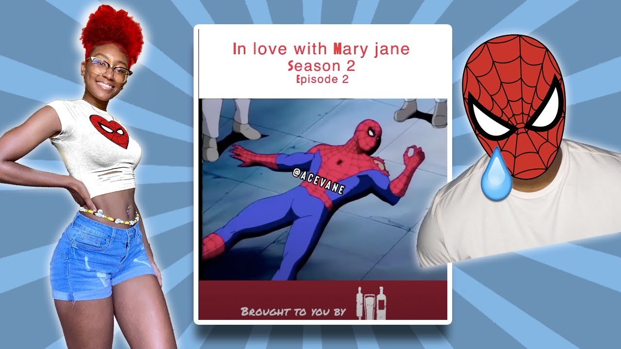 AceVane In Love with Mary Jane (Season 2 : Part 2) REACTION | @T2R