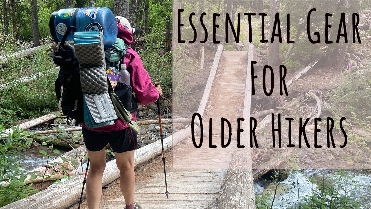 Essential Gear Tips For Older Backpackers