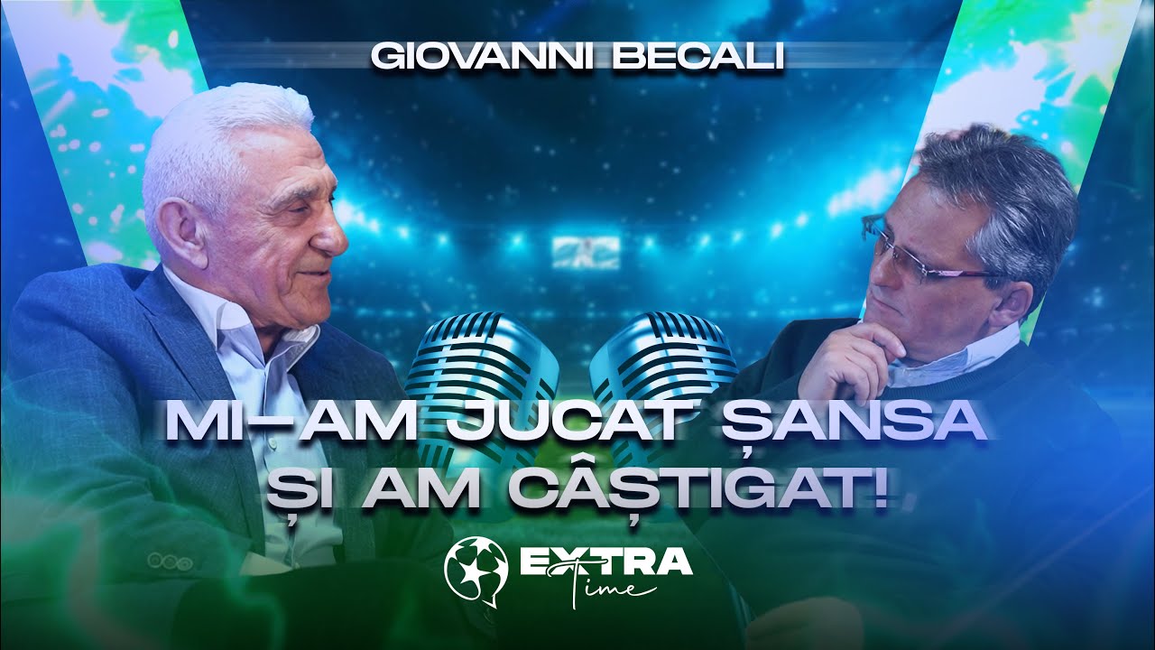 GIOVANNI BECALI - „Mi-am jucat șansa... și am câștigat!” | Extra Time Podcast Ep.4