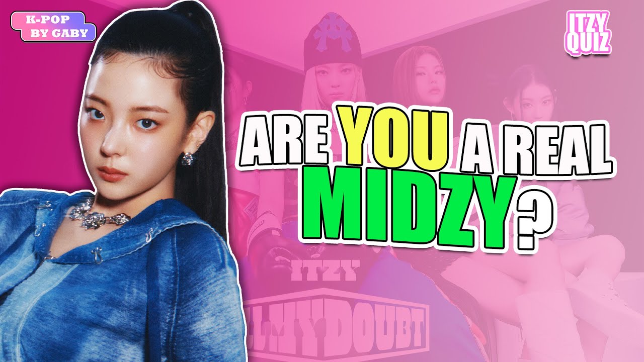 ARE YOU A REAL MIDZY? #2 | ITZY QUIZ | KPOP GAME (ENG/SPA)