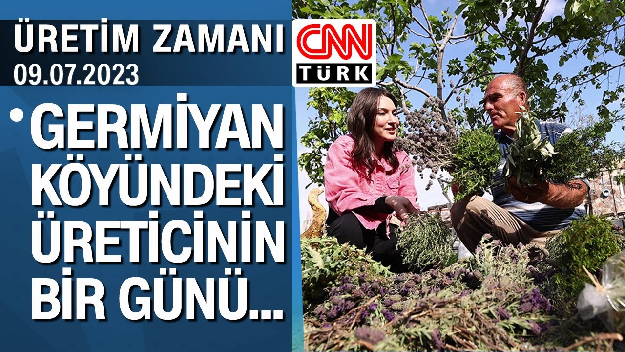 Ege'nin incisi Germiyan köyü: Bölge üreticisi neler yapıyor? - Üretim Zamanı 09.07.2023 Pazar