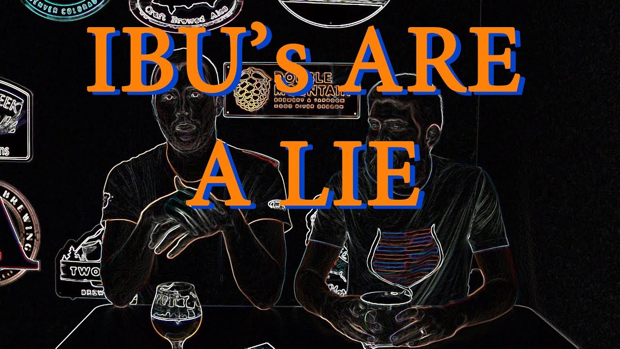 More Home Brewing Myths! How Much Do You Trust Your Recipes!? - And why IBU's are a Sham!