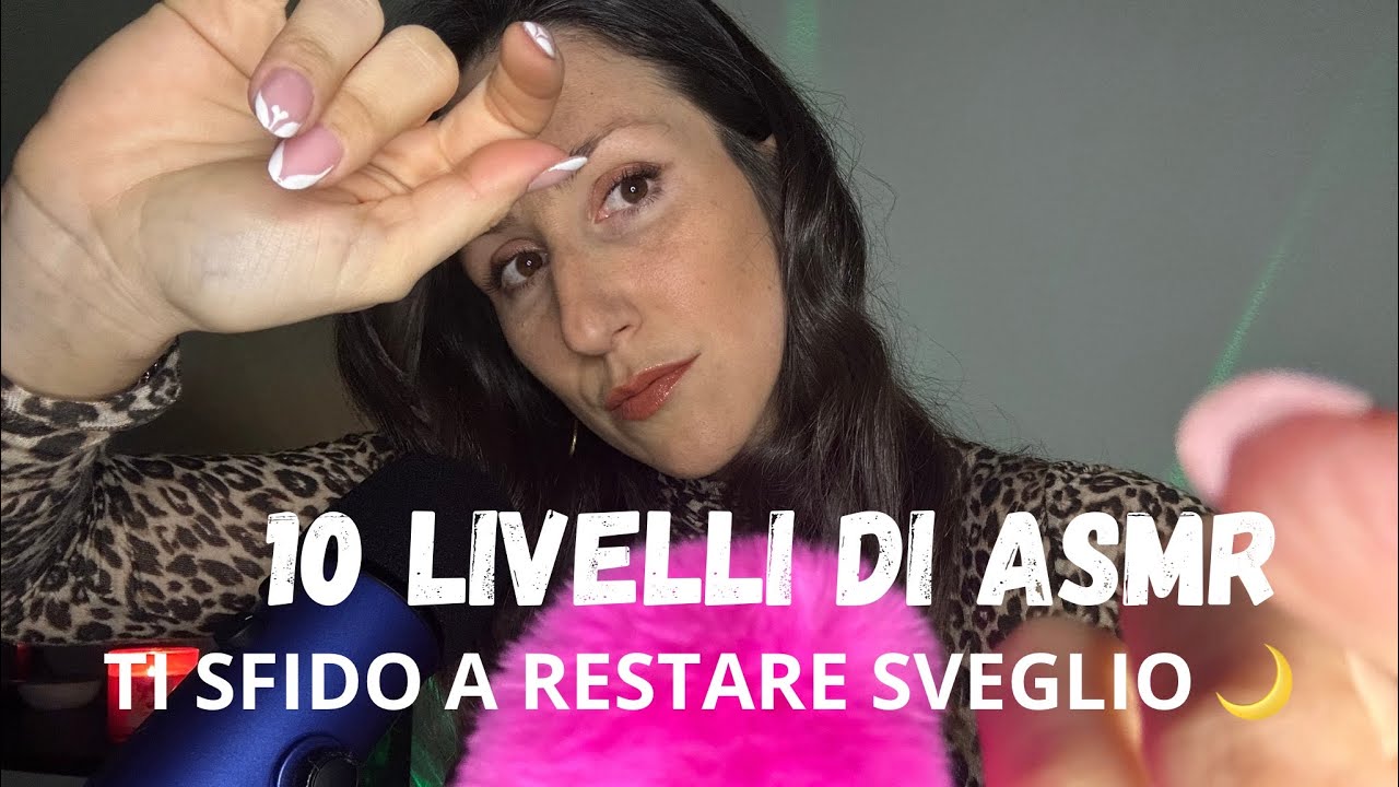 😴 Riuscirai a Resistere? | 10 Livelli di ASMR con Sussurri Dolcissimi 🍭 
