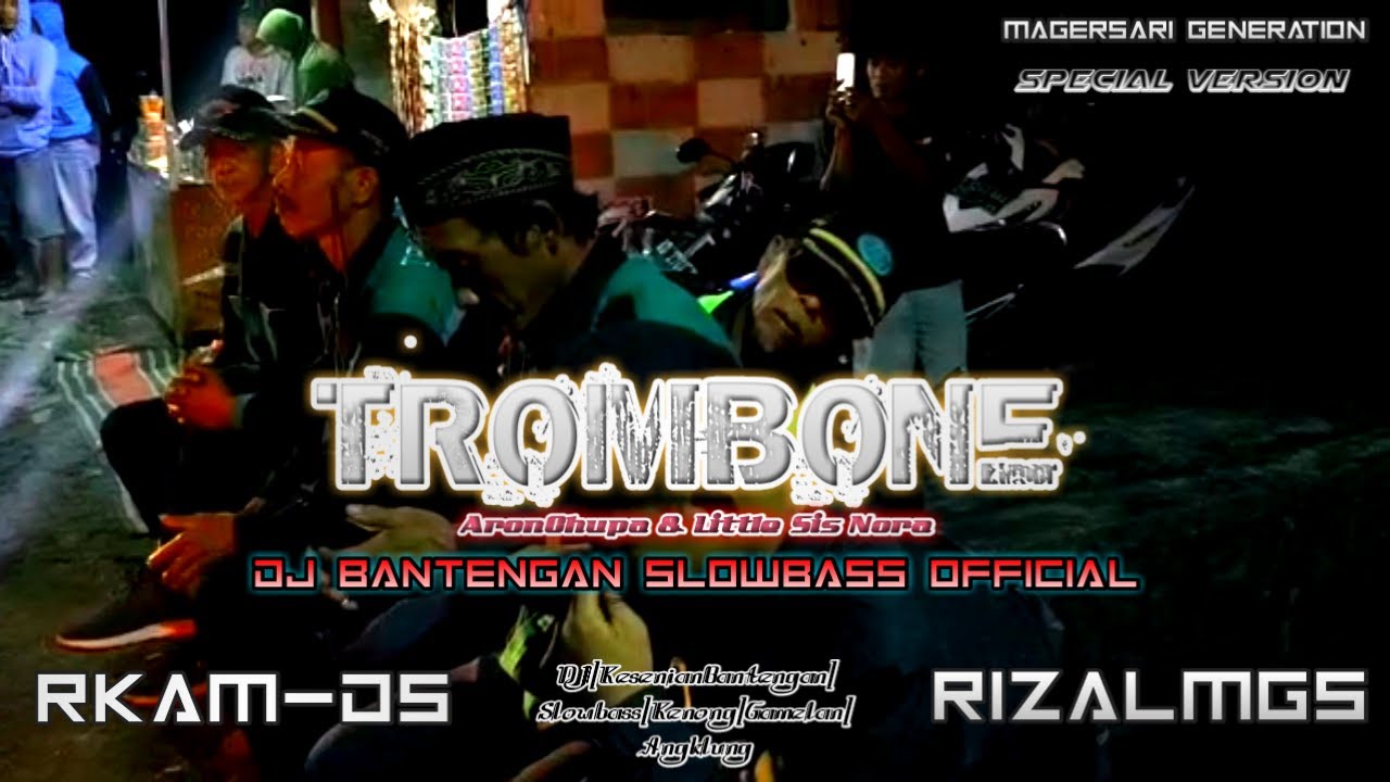TROMBONE - DJ BANTENGAN SLOWBASS OFFICIAL||BassGlerrr