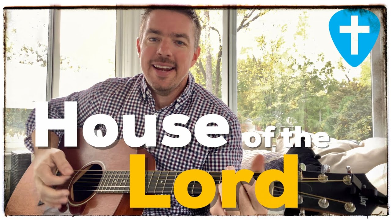House of the Lord | Phil Wickham | Beginner Guitar Lesson