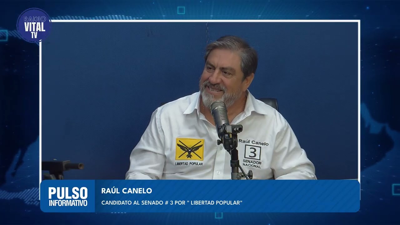 Programa Pulso Informativo - Invitado: Raúl Canelo - Candidato al Senado #3 por Libertad Popular