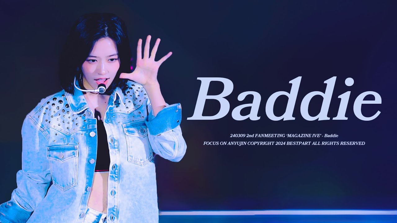 [4K] 240309 2nd FANMEETING MAGAZINE IVE Baddie 배디 ANYUJIN 안유진 직캠
