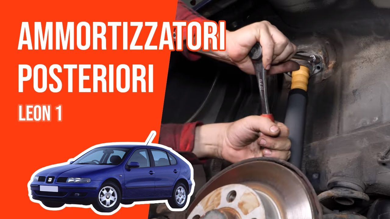 Sostituzione ammortizzatori posteriori Leon 1 ➿